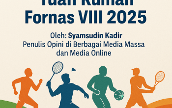 NTB Sukses Menjadi Tuan Rumah Fornas VIII 2025