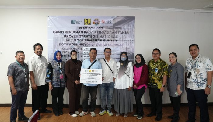Kantor Pertanahan Jakarta Pusat Laksanakan Pembayaran Ganti Kerugian Pengadaan Tanah PSN Jalan Tol Semanan–Sunter Tahap III