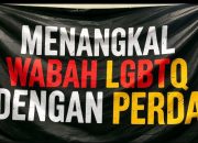 Menangkal Wabah LGBTQ dengan Perda